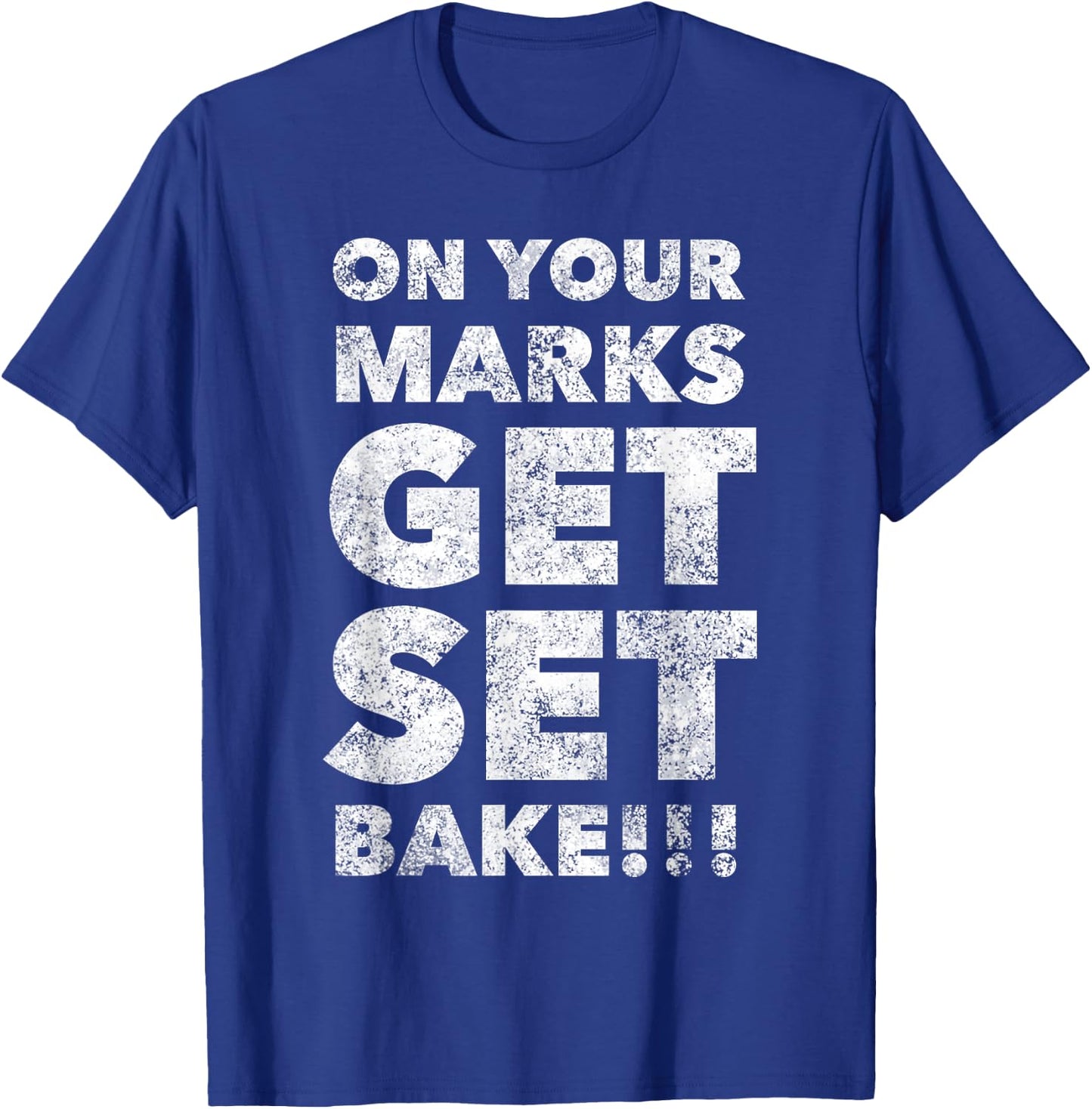 Get Set Bake For British Fans Off Baking T-Shirt - T-Shirt | Royal