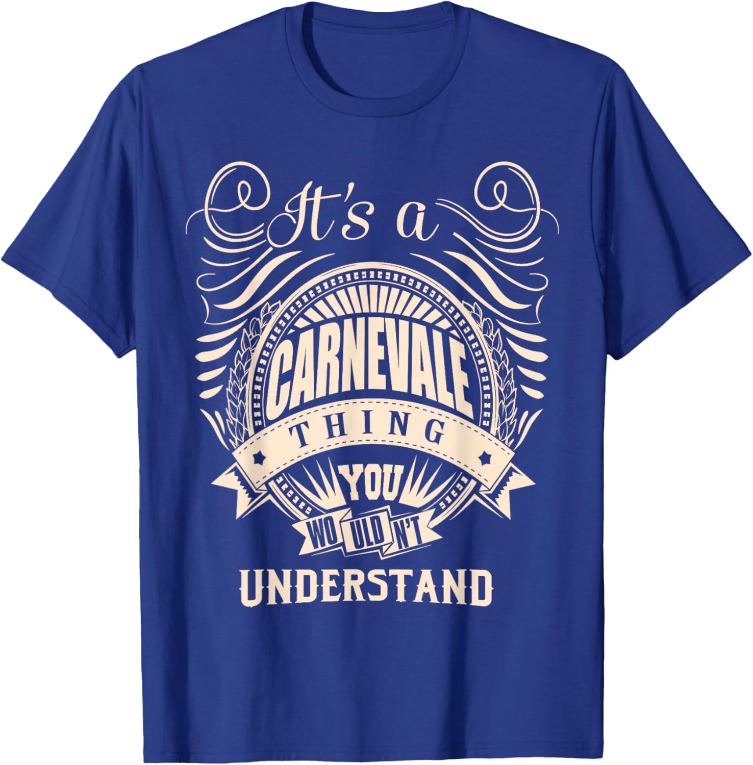 It's a CARNEVALE thing you wouldn't understand Gift T-Shirt - T-Shirt | Royal