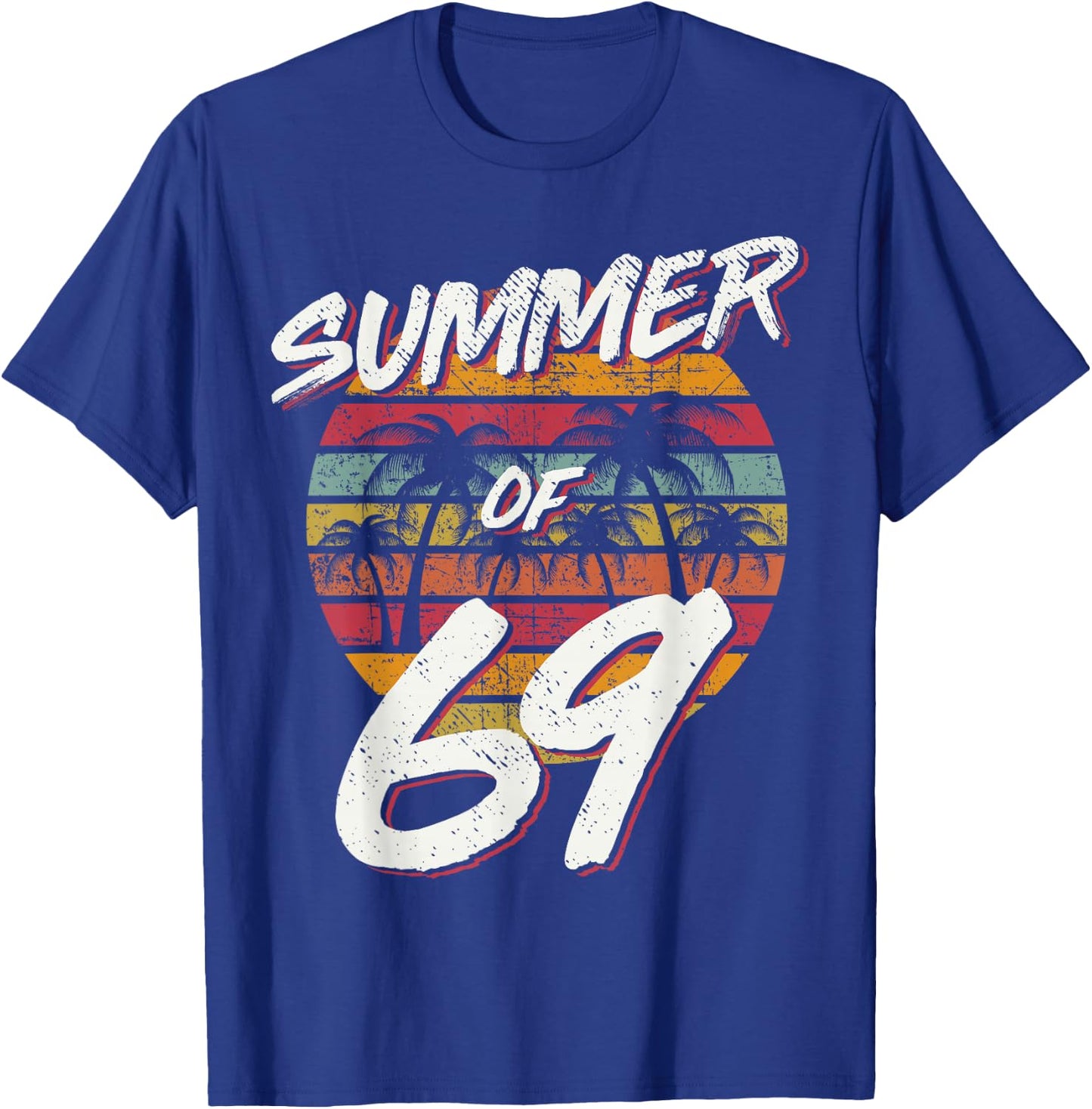 55th Birthday T Shirt Summer of 69 Gift Mom Daddy T-Shirt - T-Shirt | Royal
