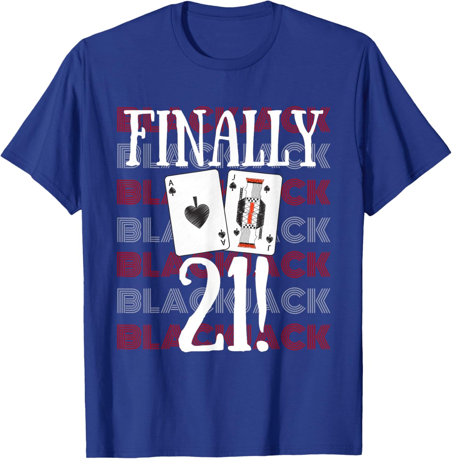 21st Birthday Las Vegas Casino Gambling Blackjack T-Shirt - T-Shirt | Royal