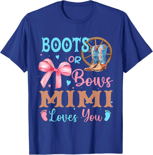 Boots or Bows Gender Reveal Decorations Mimi Loves You T-Shirt - T-Shirt | Royal