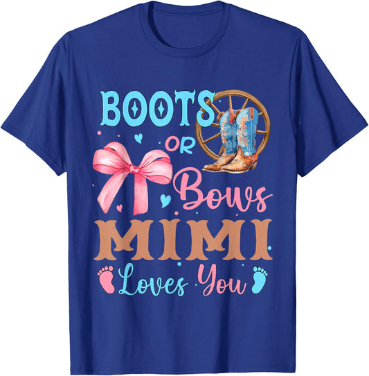 Boots or Bows Gender Reveal Decorations Mimi Loves You T-Shirt - T-Shirt | Royal