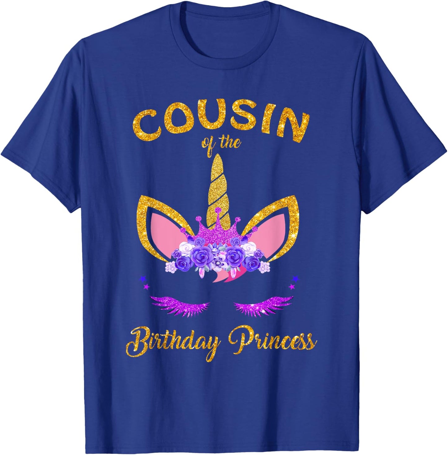 Cousin Of The Unicorn Birthday Princess Matching Family T-Shirt - T-Shirt | Royal