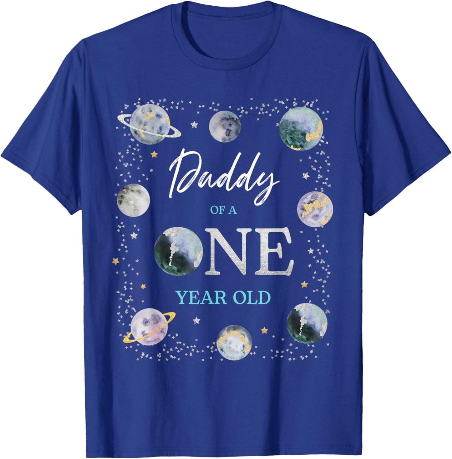 Daddy Houston We Have One Year Old Space Theme 1st Birthday T-Shirt - T-Shirt | Royal