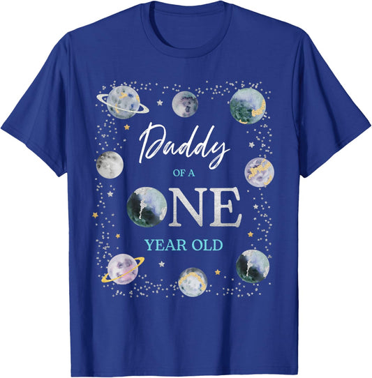 Daddy Houston We Have One Year Old Space Theme 1st Birthday T-Shirt - T-Shirt | Royal