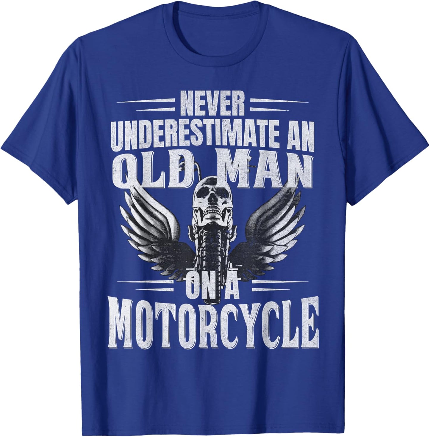 Funny Biker Never Underestimate An Old Man on a Motorcycle T-Shirt - T-Shirt | Royal