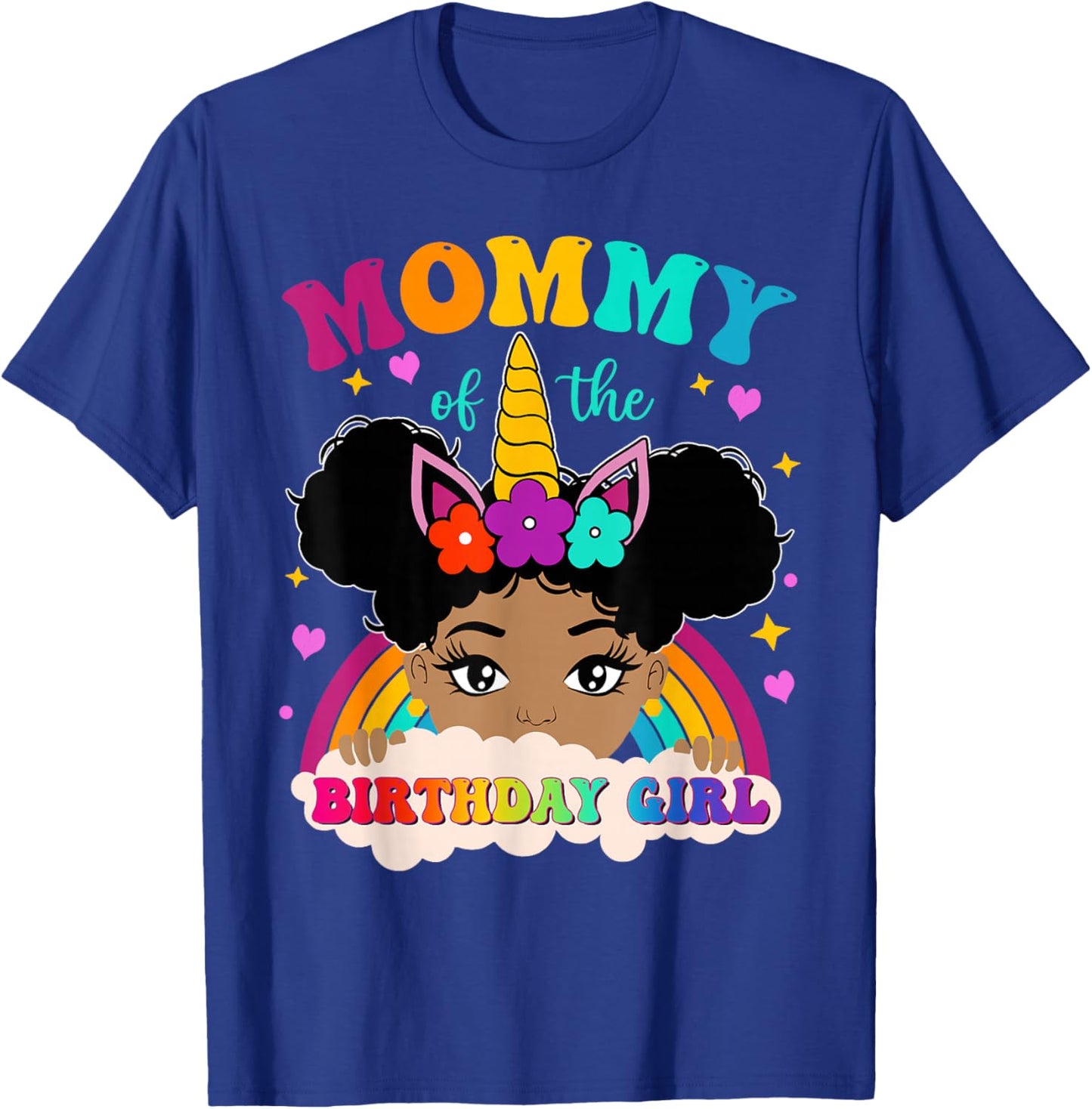 Mommy of The Birthday Girl Rainbow Afro Melanin Unicorn T-Shirt - T-Shirt | Royal