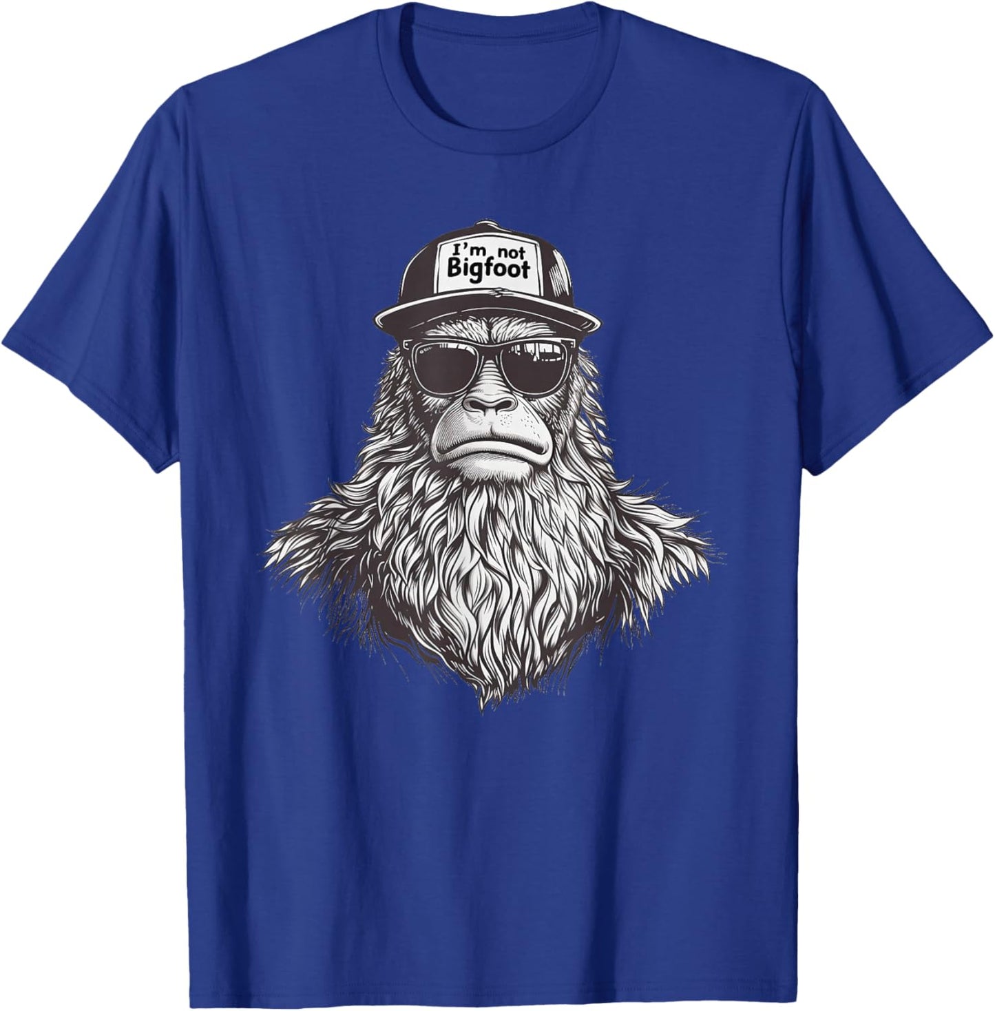 Bigfoot In Disguise Sunglasses Trucker Hat I'm Not Sasquatch , Small, Black T-Shirt - T-Shirt | Royal