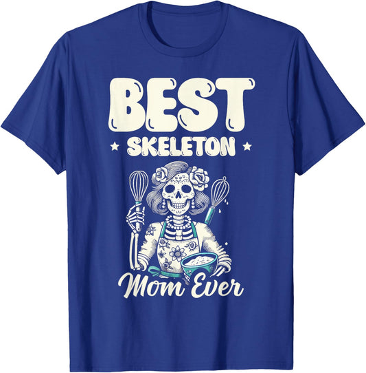 Best Skeleton Mom Ever Bone Happy Halloween Eve T-Shirt - T-Shirt | Royal