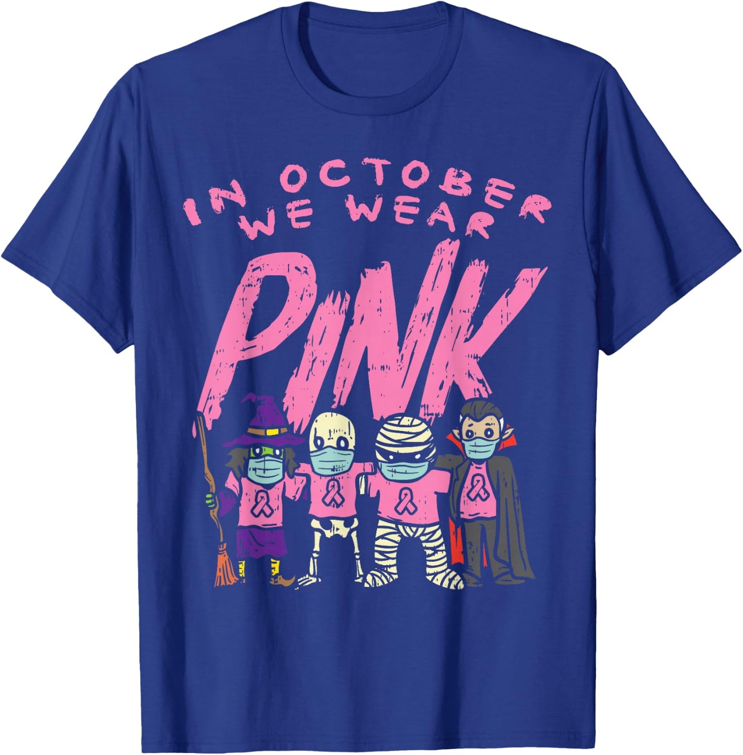 October We Wear Pink Witch Skeleton Breast Cancer Halloween T-Shirt - T-Shirt | Royal