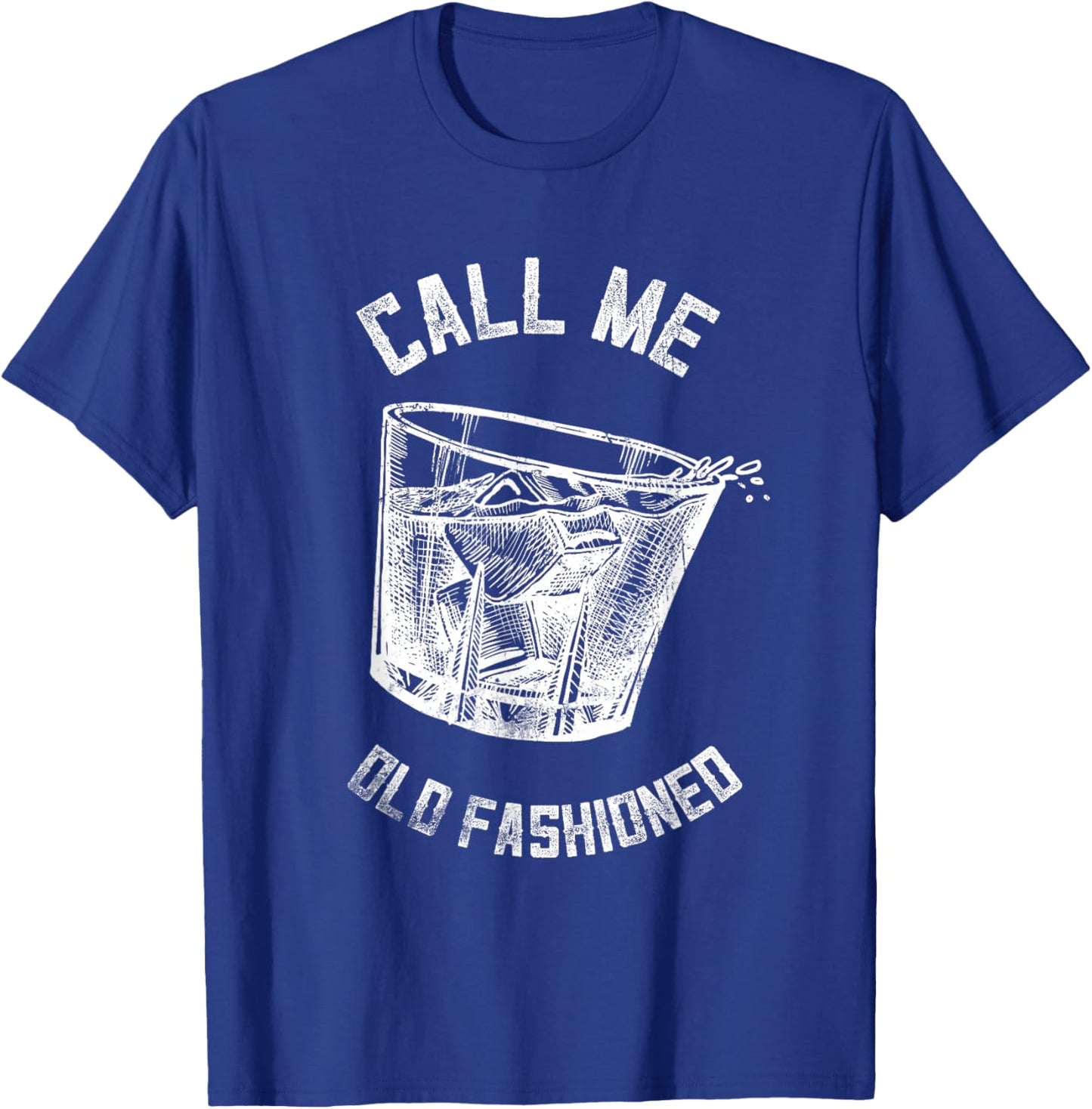 Call Me Old Fashioned Whiskey Funny Vintage Bourbon T-Shirt - T-Shirt | Royal