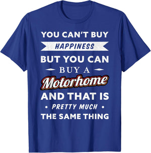 You can't buy happiness but you can buy a Motorhome (Gift) T-Shirt - T-Shirt | Royal
