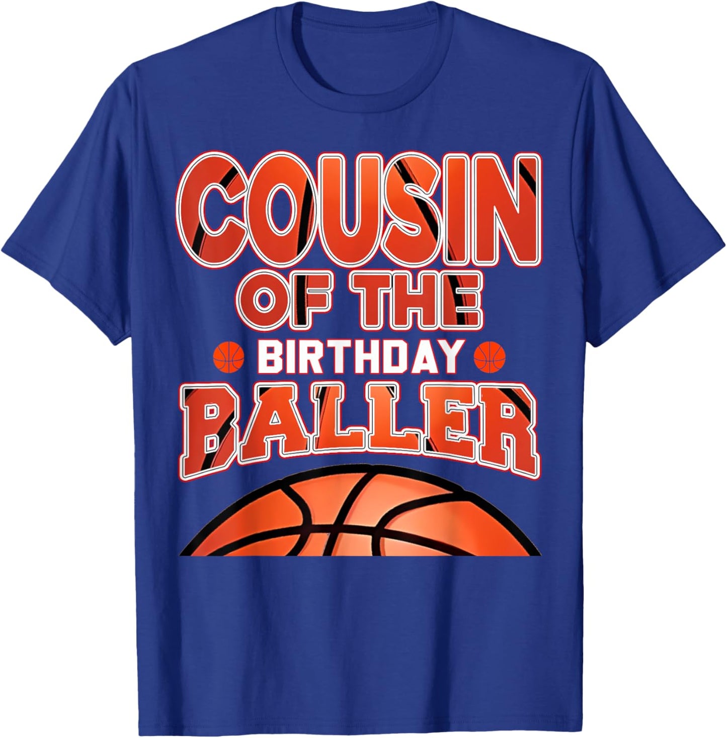 Cousin Of The Birthday Baller Basketball Themed Party T-Shirt - T-Shirt | Royal