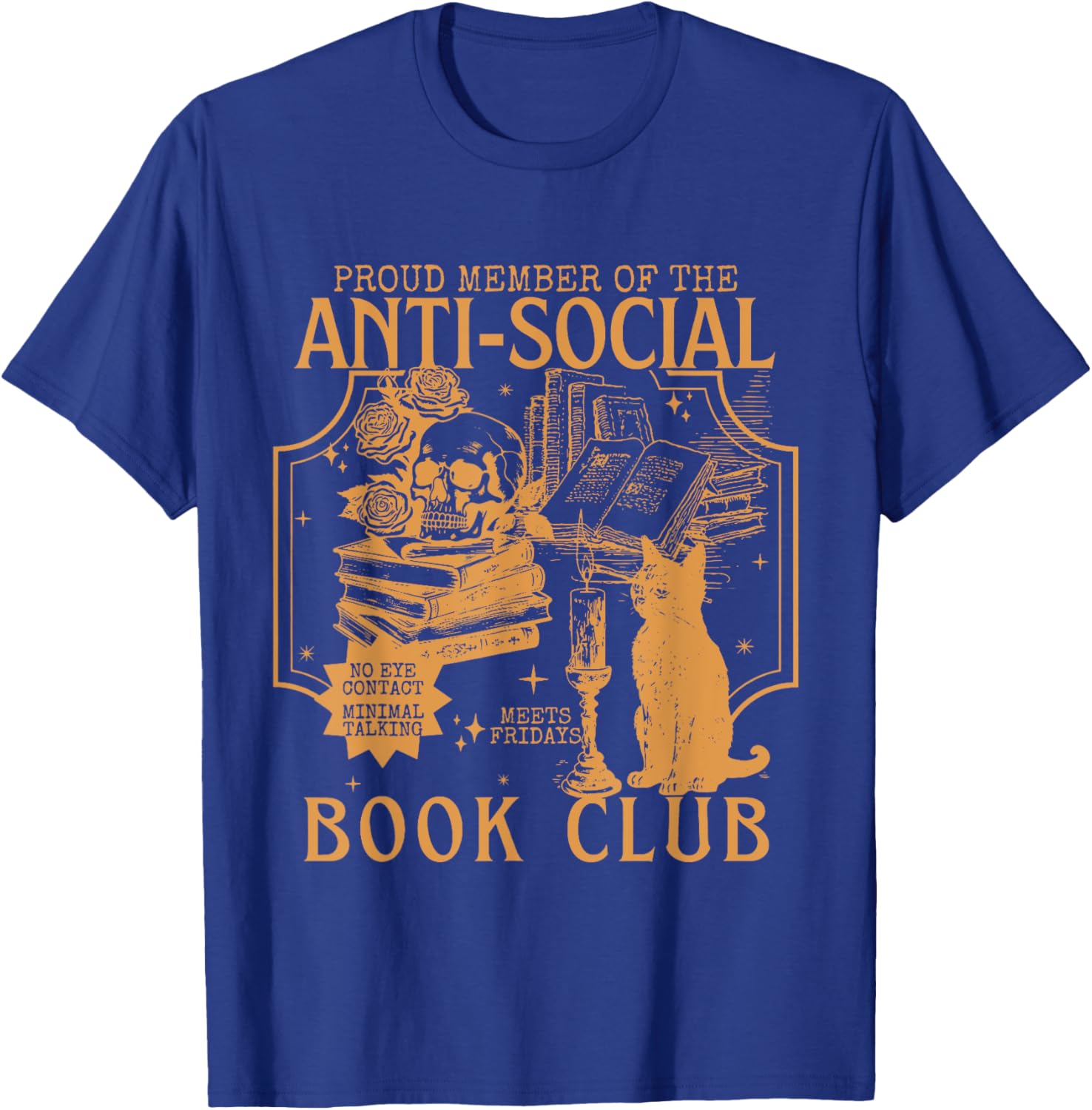 Proud Member Of The Anti-Social, Funny Cat Book Club Bookish T-Shirt - T-Shirt | Royal