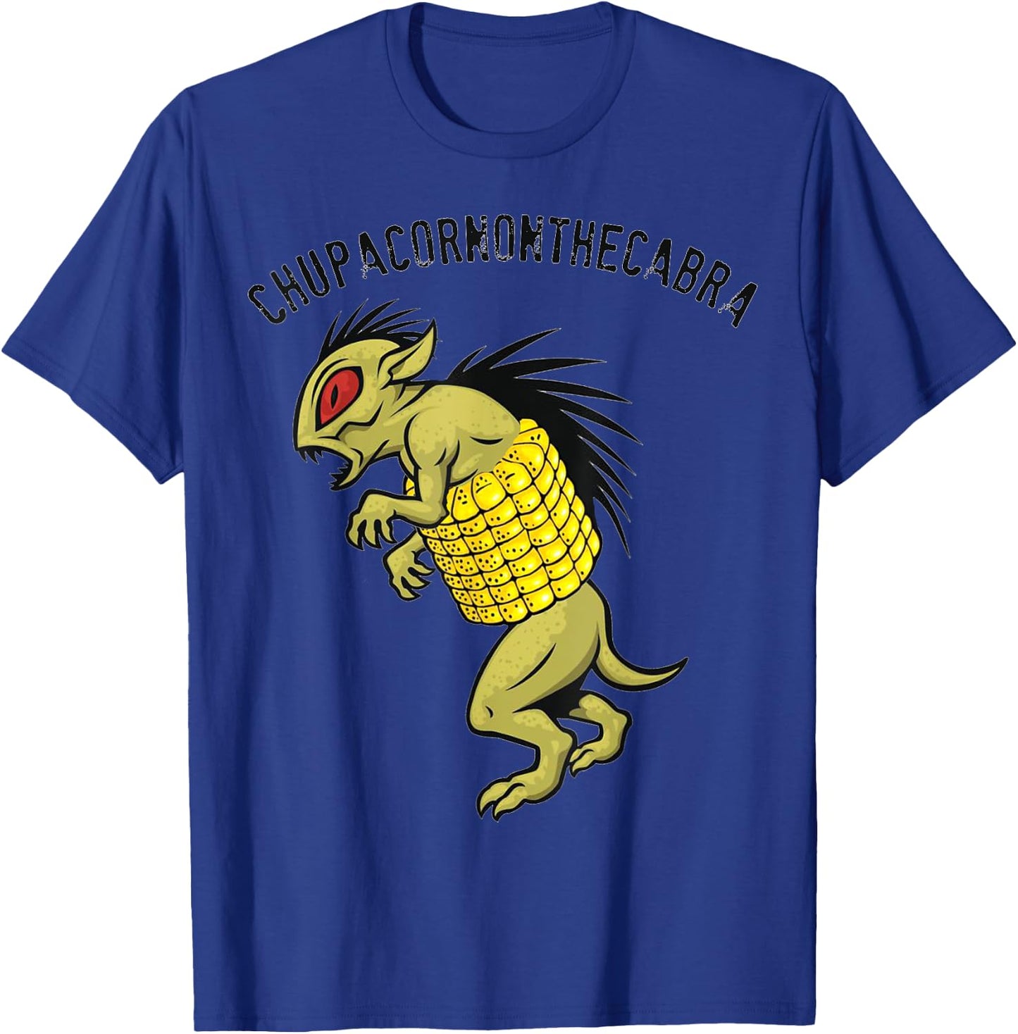 El Chupacabra Chupacornonthecabra Corn on the Cob Novelty T-Shirt - T-Shirt | Royal