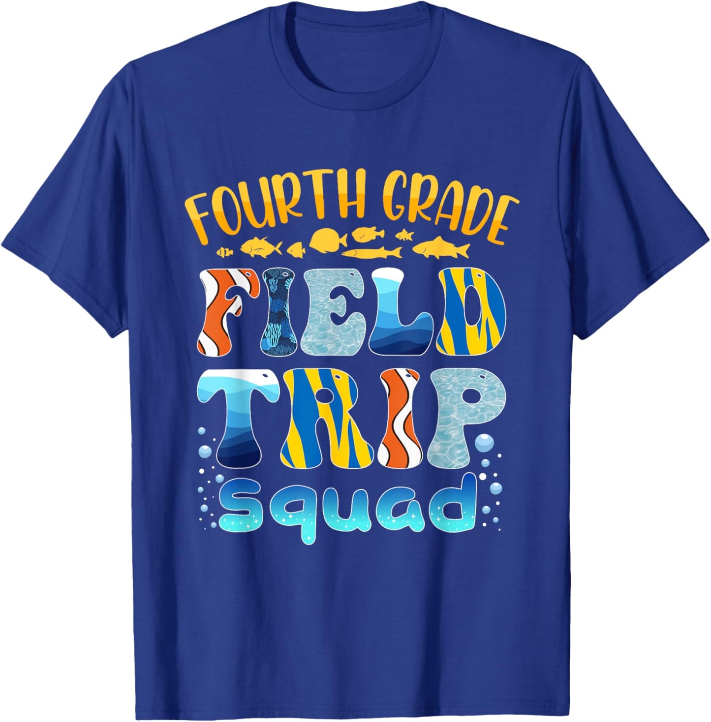 Aquarium Field Trip Squad Fourth Grade Teacher Kid Field Day T-Shirt - T-Shirt | Royal