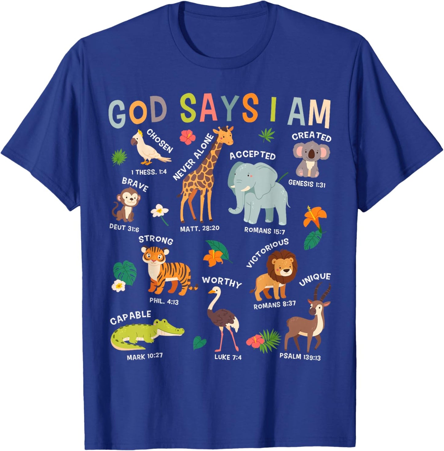 God Says I Am Zoo Animals Toddler Kids Bible Verse Funny T-Shirt - T-Shirt | Royal