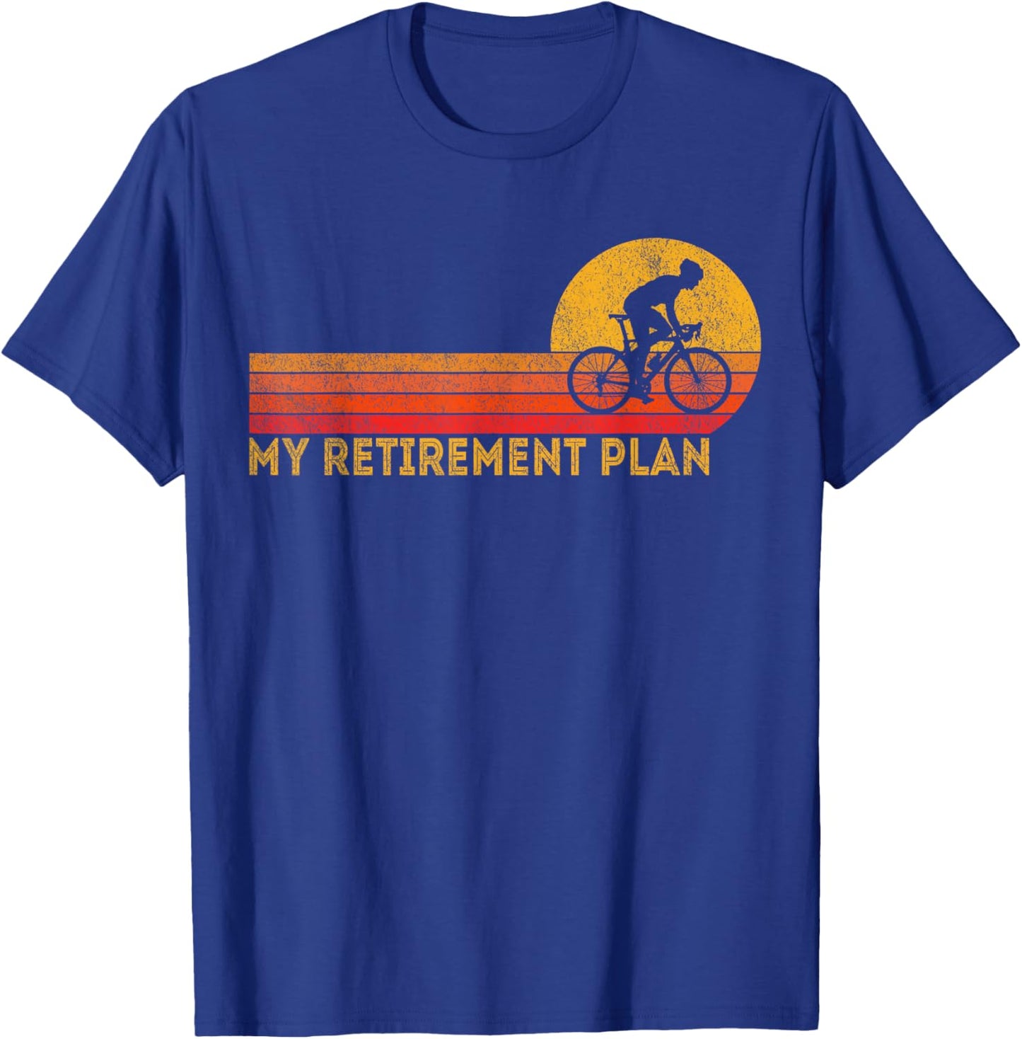 My Retirement Plan Bicycle Cycling Cyclist Retro T-Shirt - T-Shirt | Royal