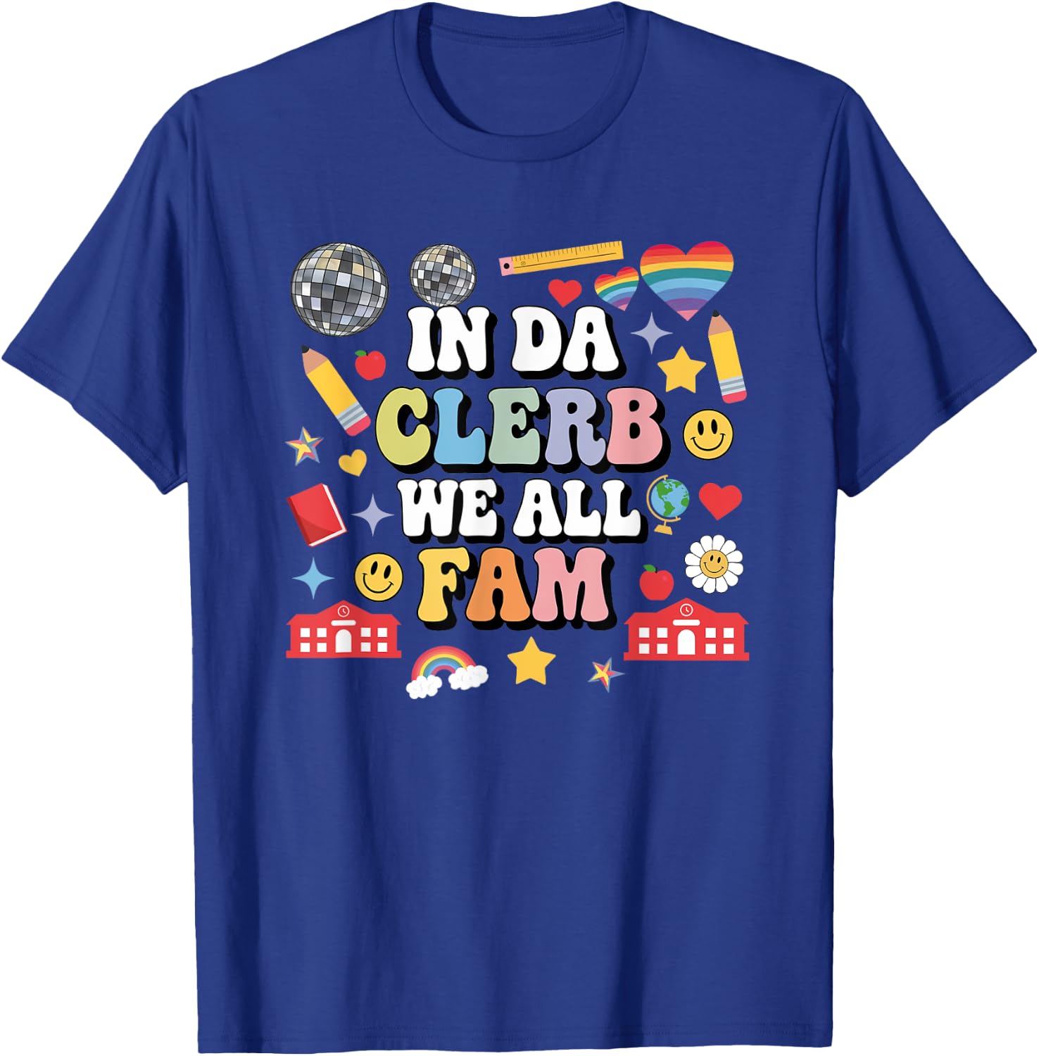 In Da Clerb We All Fam Teacher In The Club We Are All Family T-Shirt - T-Shirt | Royal
