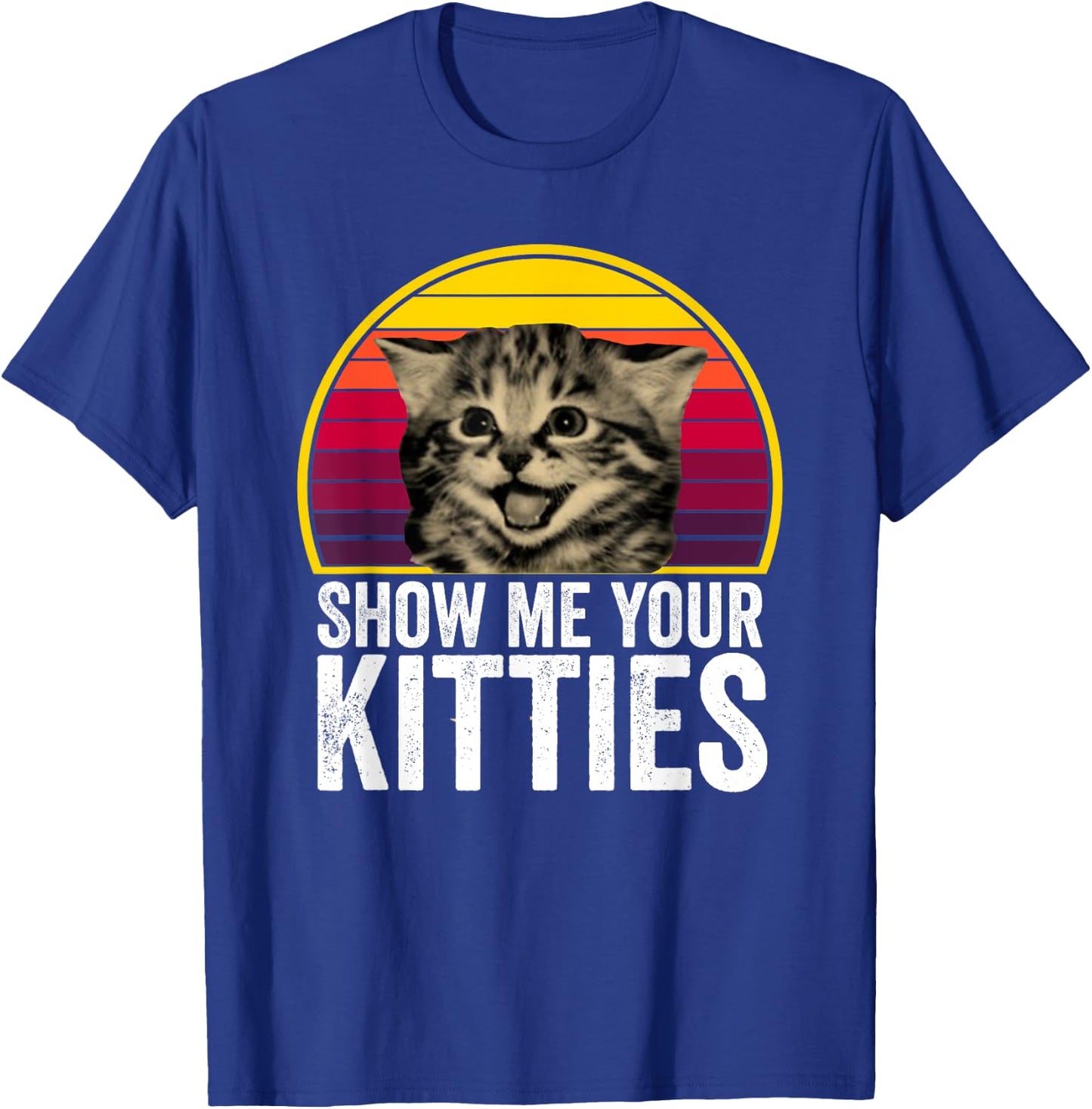 Show me your kitties cat lover retro vintage Gift funny tea Women Kids T-Shirt - T-Shirt | Royal