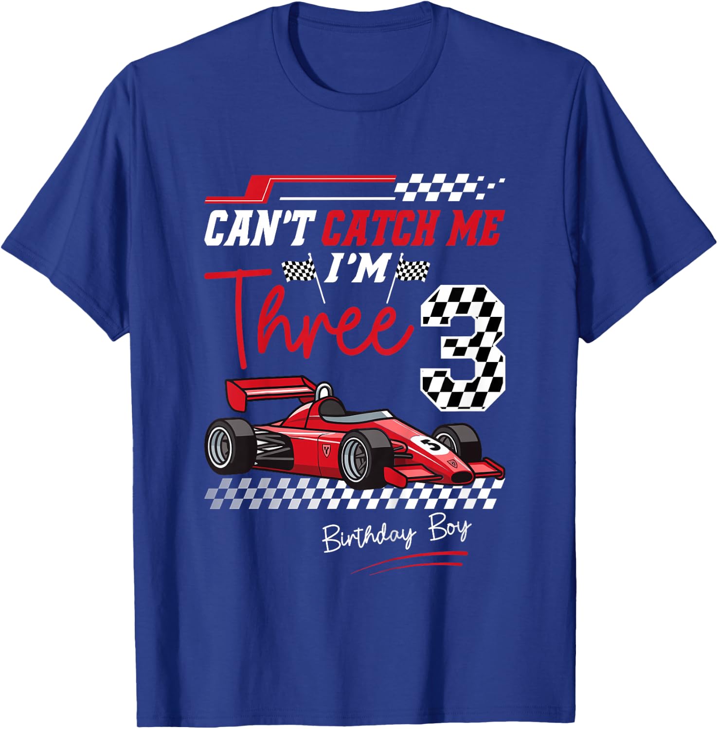 Can’t Catch Me I’m 3 Super Red Racing Car 3rd Birthday T-Shirt - T-Shirt | Royal