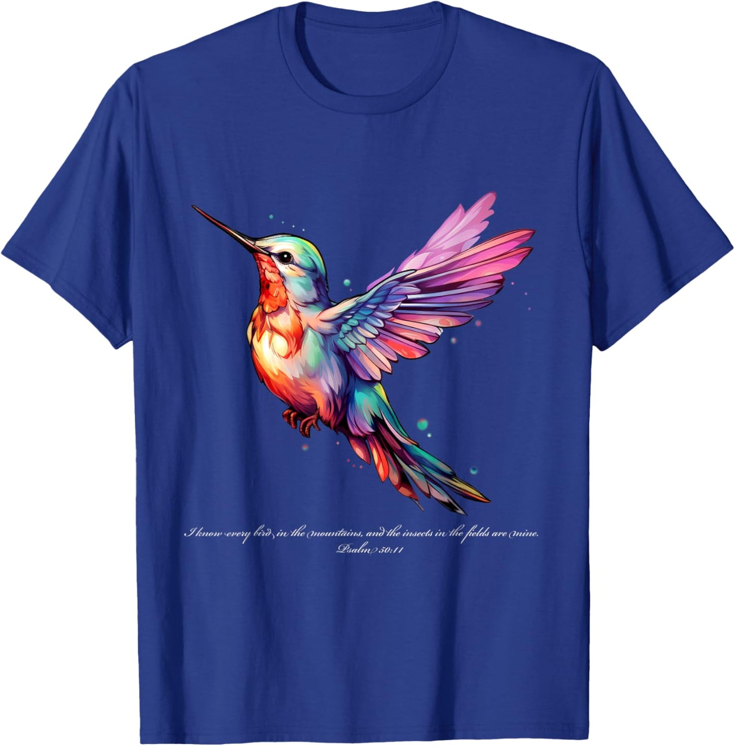 Hummingbird Bible Scripture Watercolor Art Psalm 50:11 T-Shirt - T-Shirt | Royal