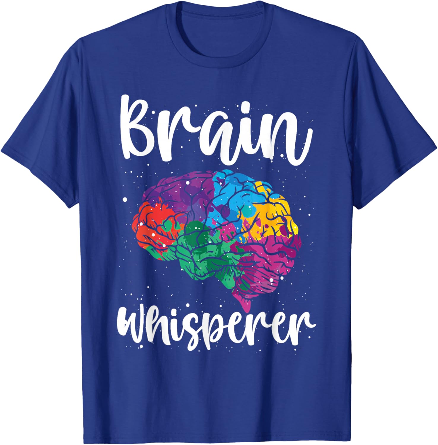 Brain Whisperer Neurologist Appreciation Neurology T-Shirt - T-Shirt | Royal