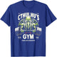 Cthulhu Gym Workout Shirt for Fitness Fans - Funny Cthulhu T-Shirt - T-Shirt | Royal