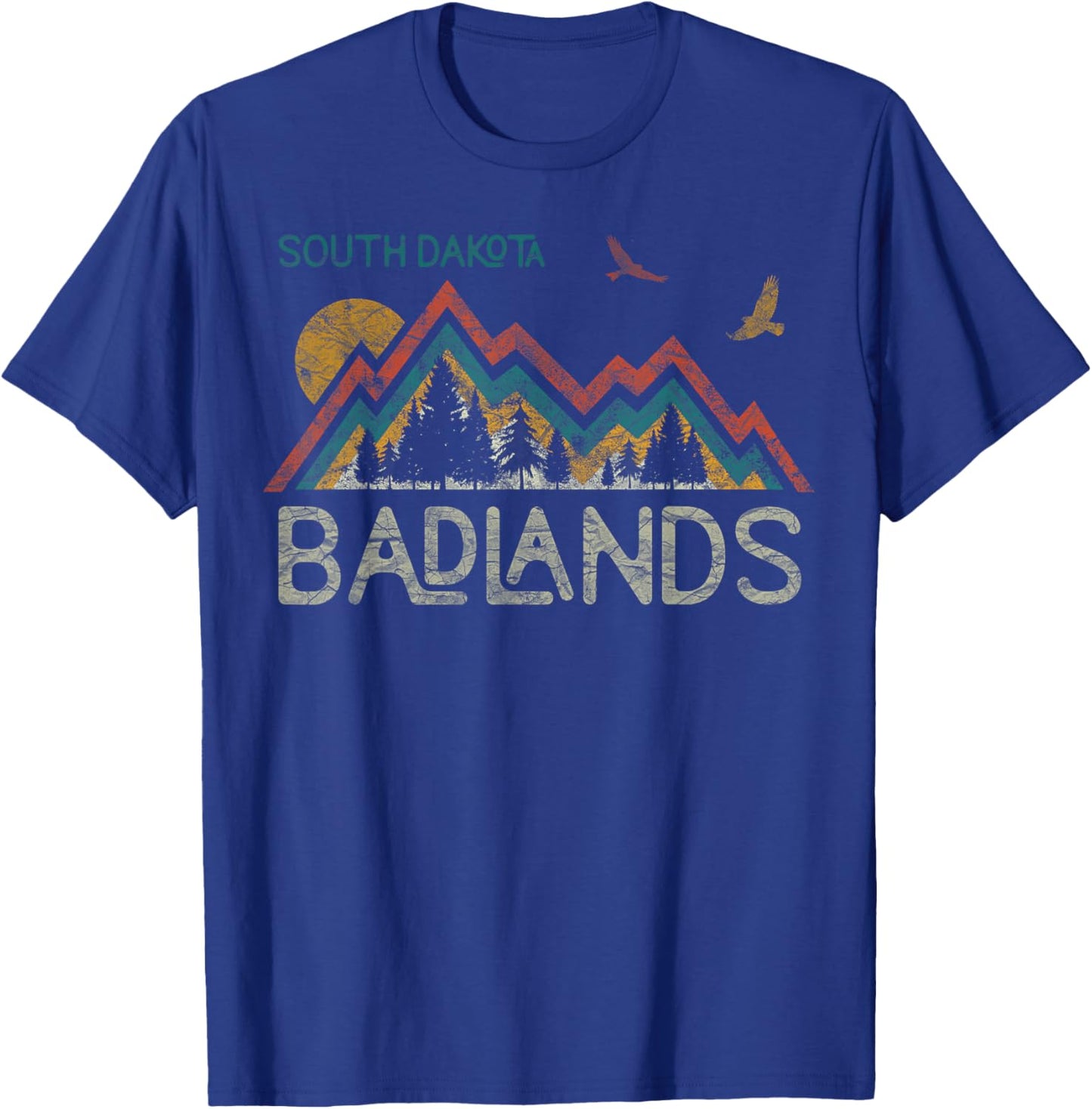 National Park Badlands South Dakota The Mount Rushmore State T-Shirt - T-Shirt | Royal