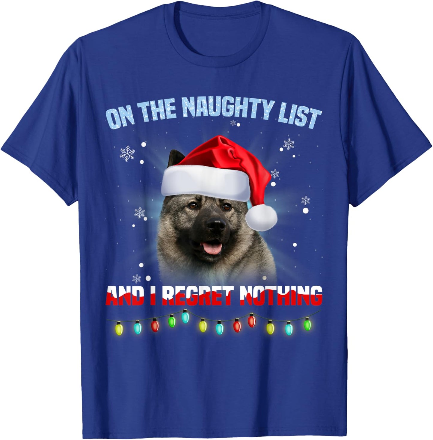 On The Naughty List And Norwegian Elkhound Christmas T-Shirt - T-Shirt | Royal