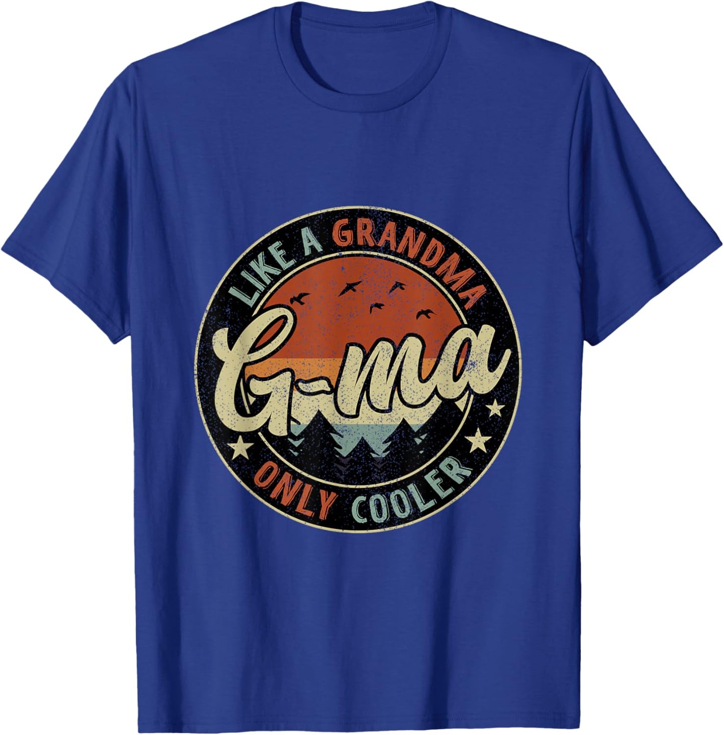 G-Ma Like A Grandma Only Cooler Retro Mother's Day T-Shirt - T-Shirt | Royal