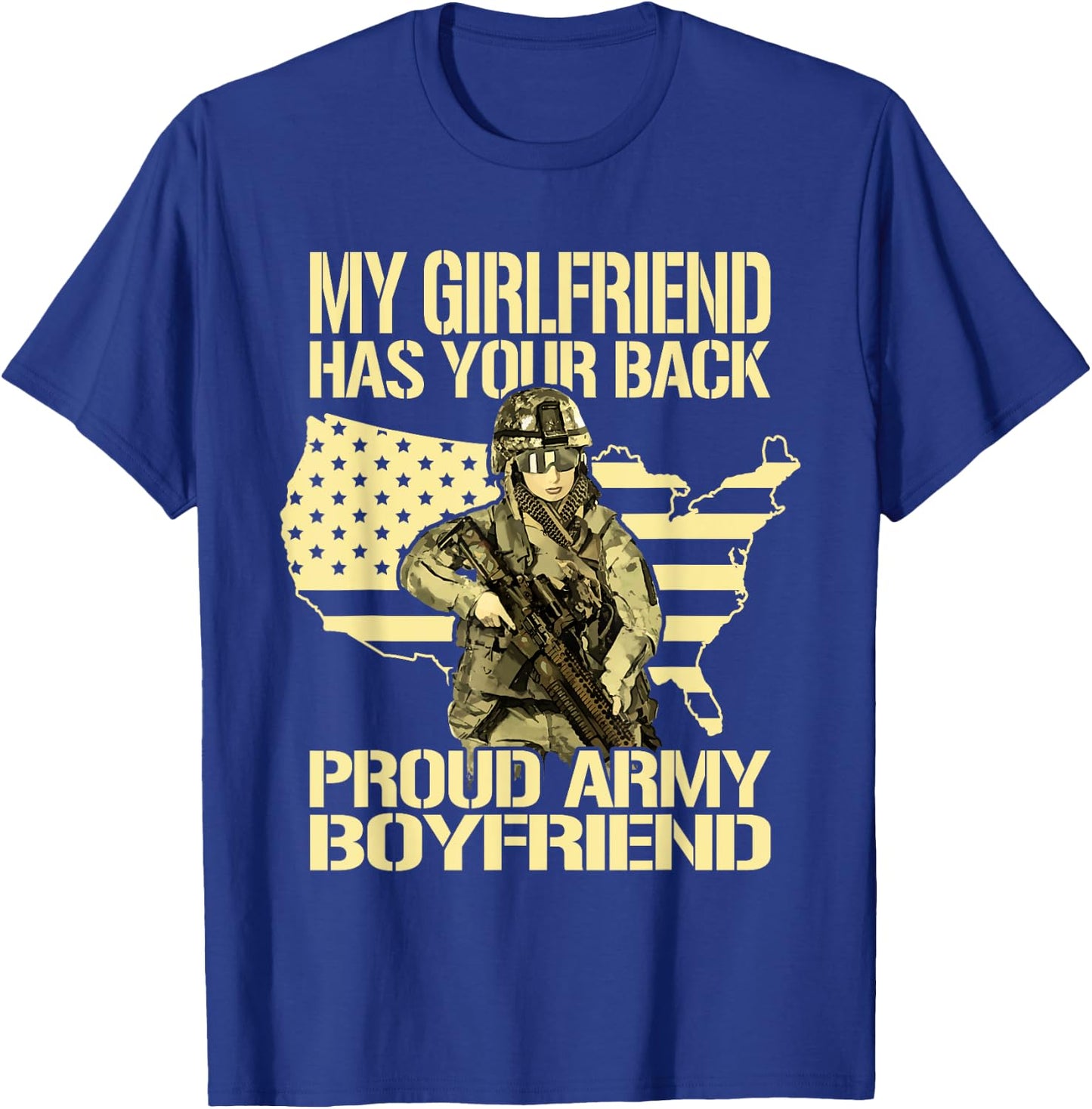 My Girlfriend Has Your Back Patriotic Proud Army Boyfriend T-Shirt - T-Shirt | Royal