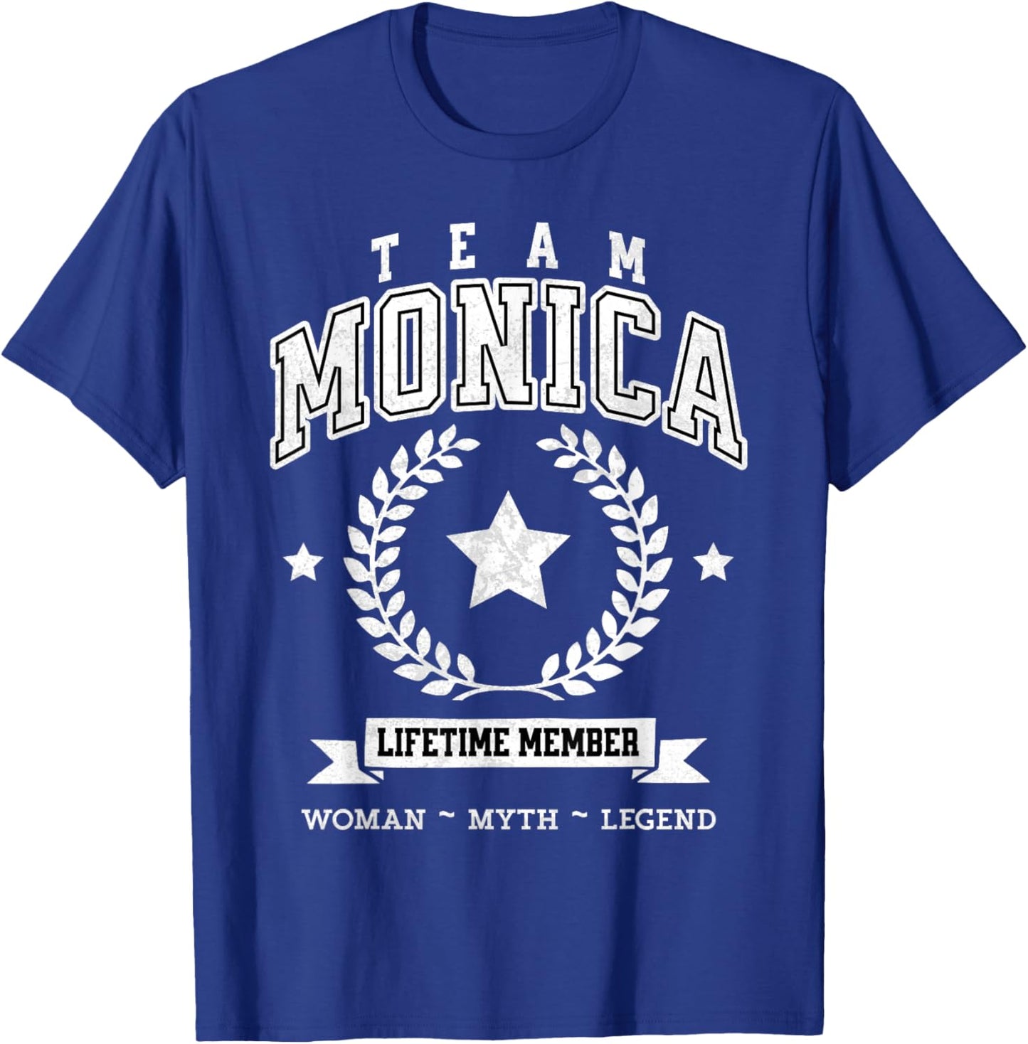 Team Monica Lifetime Member Funny Name Support T-Shirt - T-Shirt | Royal