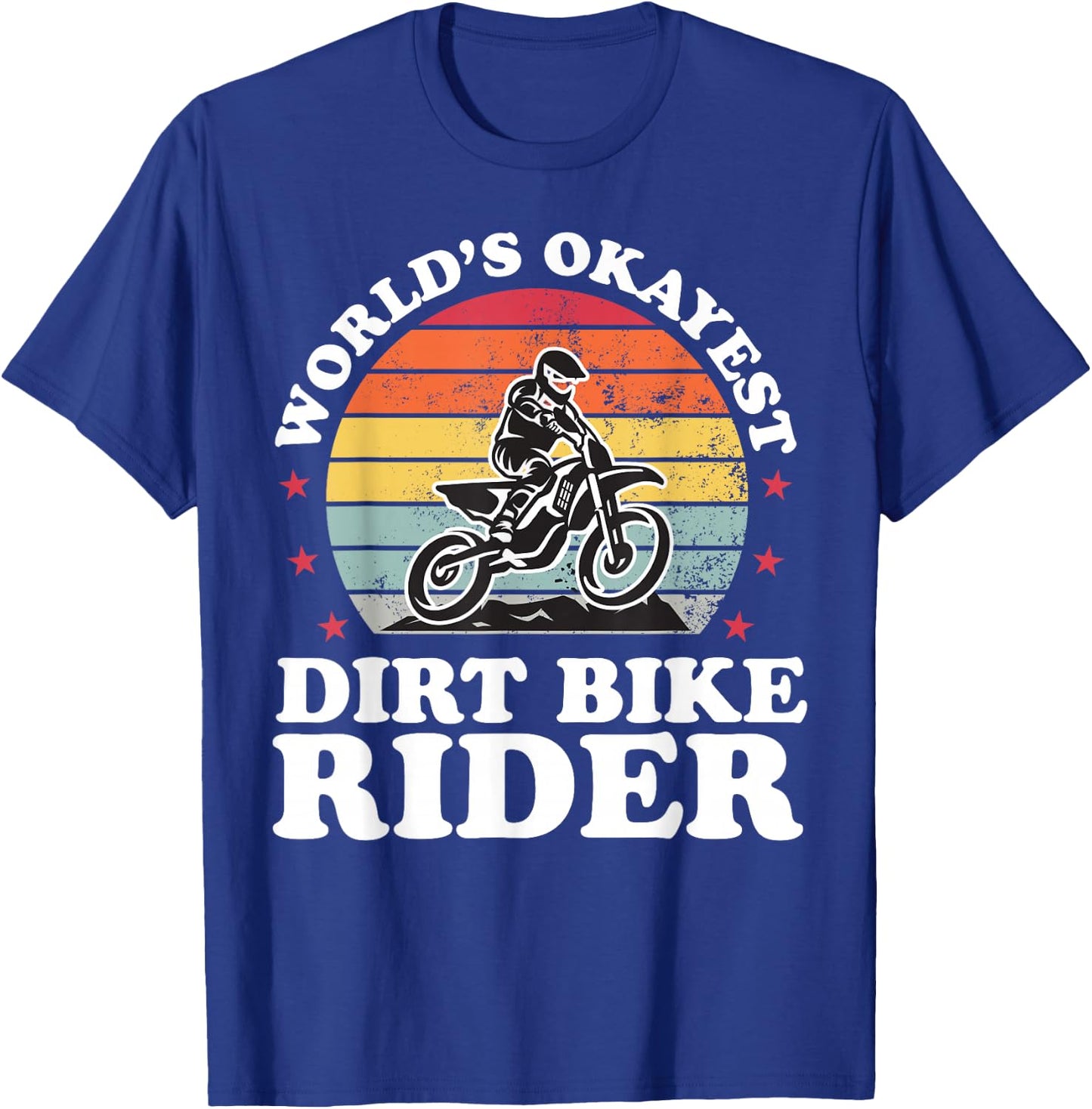 Worlds Okayest Dirt Bike Rider Motocross Boys Girls T-Shirt - T-Shirt | Royal