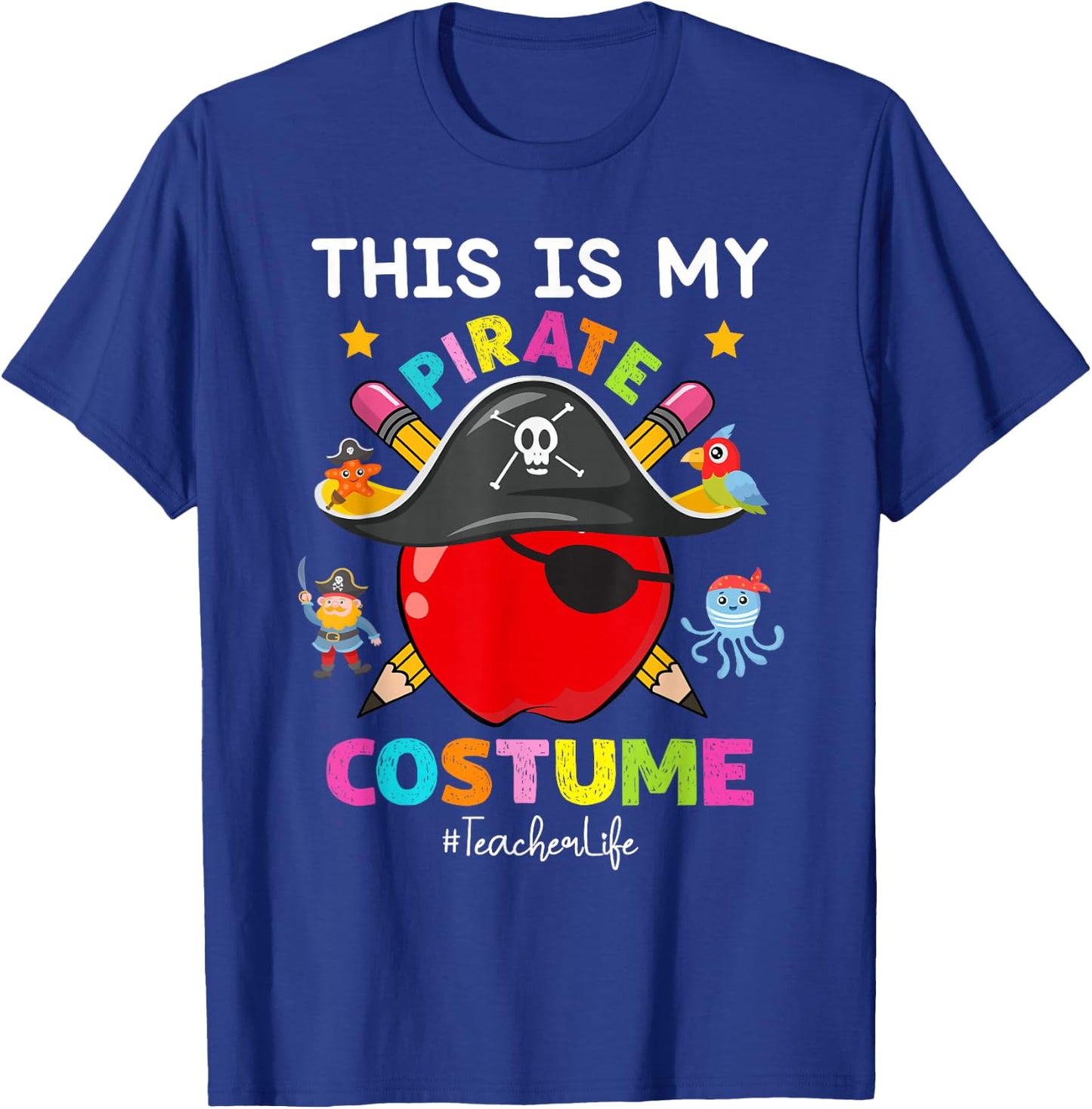 Pirate Teacher Life Spooky Halloween Costume Pirate Day T-Shirt - T-Shirt | Royal