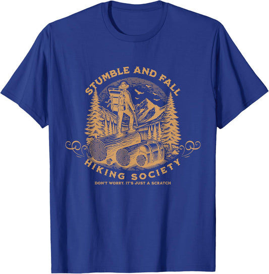 Stumble And Fall Hiking Society Don't Worry T-Shirt - T-Shirt | Royal