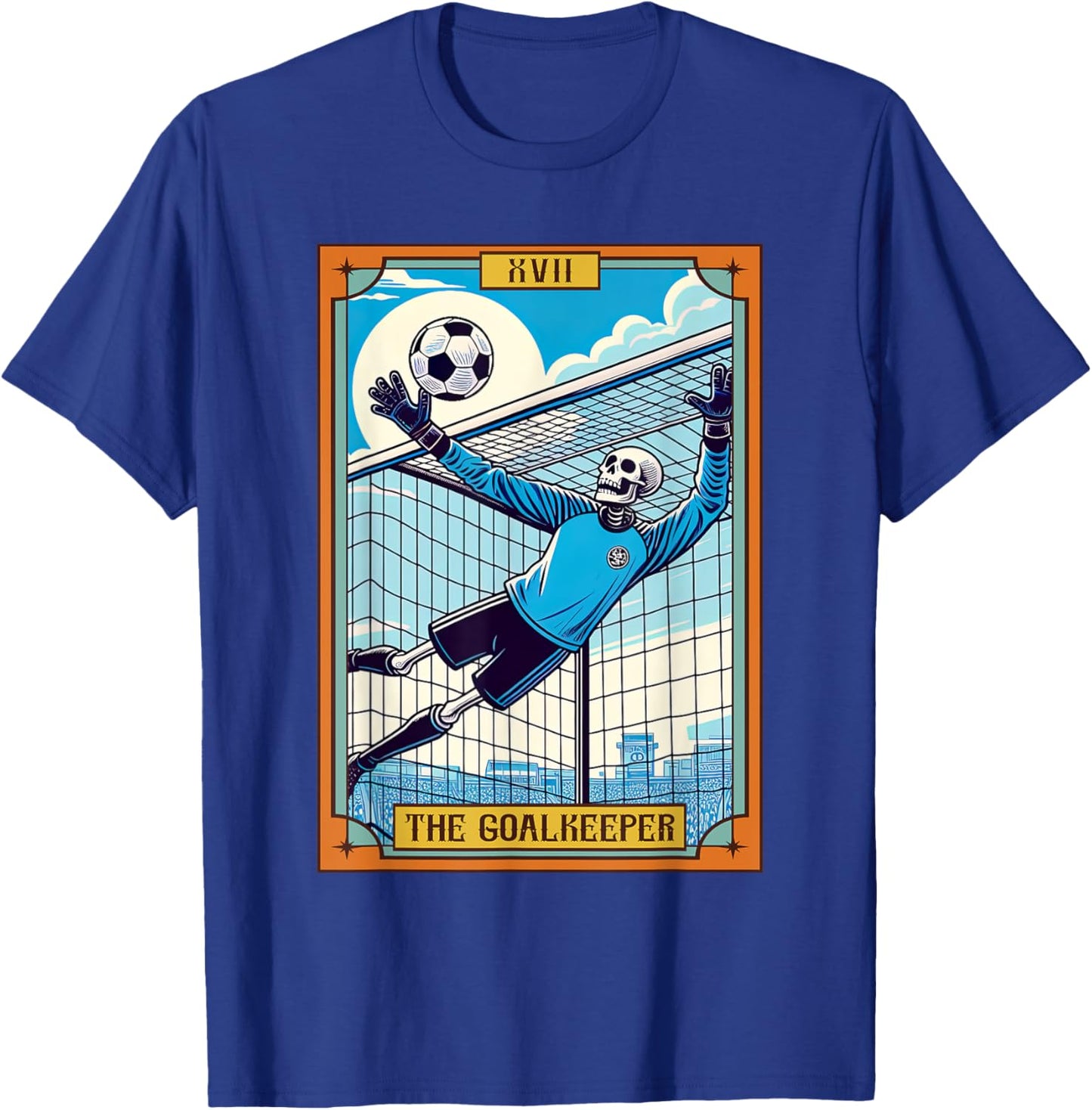 Funny Skeleton Goalkeeper Soccer The Goalkeeper Tarot Card T-Shirt - T-Shirt | Royal