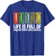 Funny Fishing Lures Life is Full of Important Decisions T-Shirt - T-Shirt | Royal