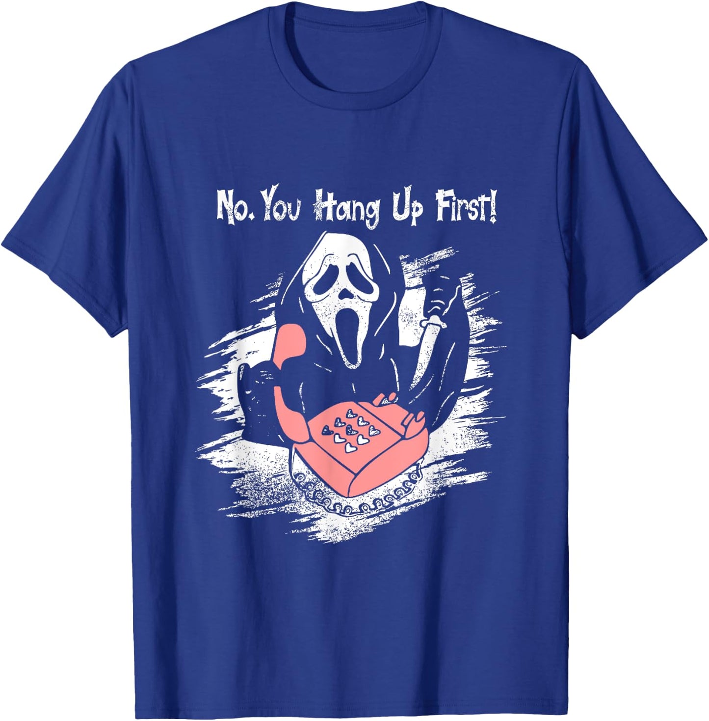 No You Hang Up First Ghost Calling Halloween T-Shirt - T-Shirt | Royal