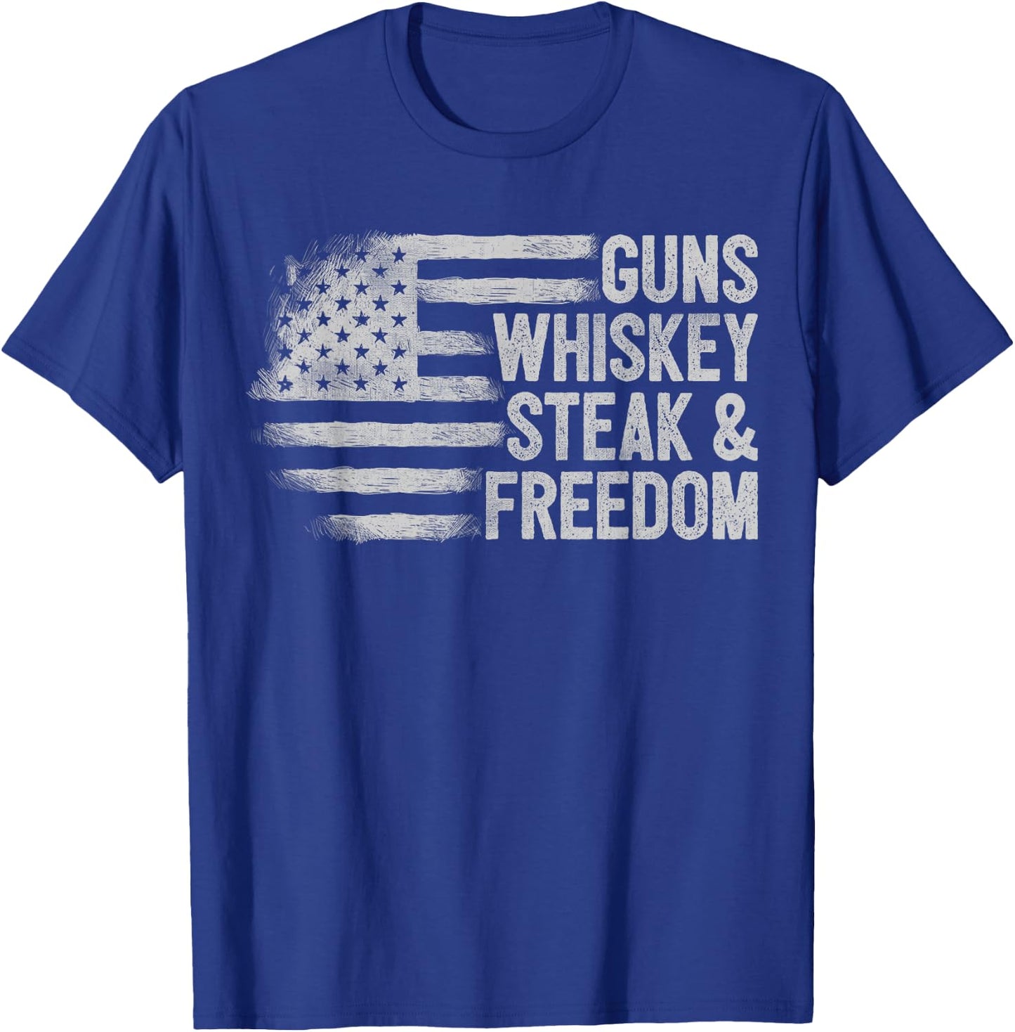 Gun Whiskey Steak & Freedom USA American Flag 2nd Amendment T-Shirt - T-Shirt | Royal