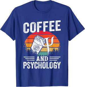 Coffee And Psychology Funny School Psychologist Graphic T-Shirt - T-Shirt | Royal