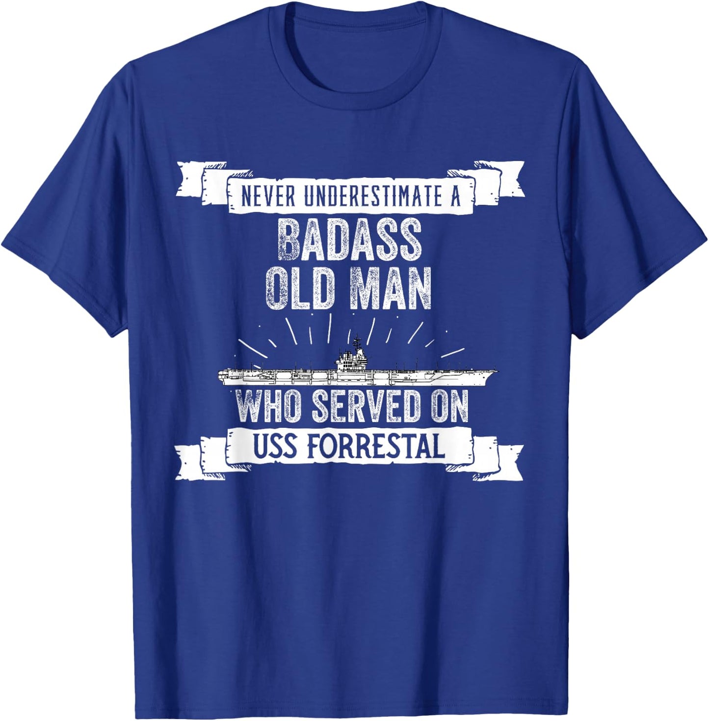 United States Military Aircraft Carrier Designs Never Underestimate USS Forrestal CV-59 Aircraft Carrier T-Shirt - T-Shirt | Royal