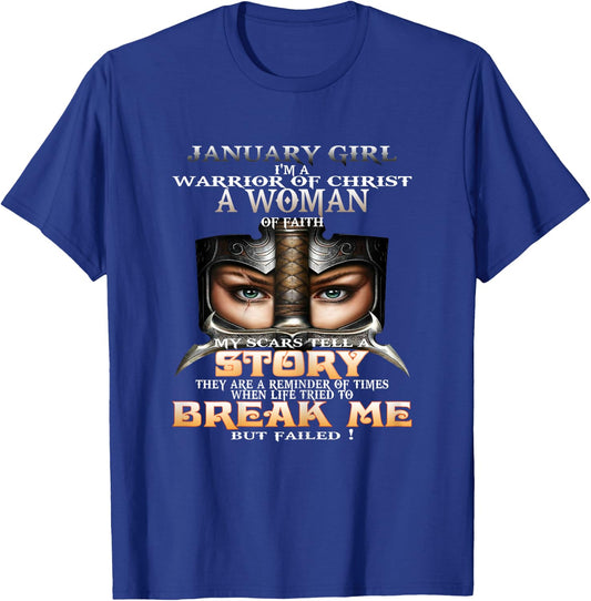 January Girl I'm a Warrior of Christ a Woman of faith T-Shirt - T-Shirt | Royal
