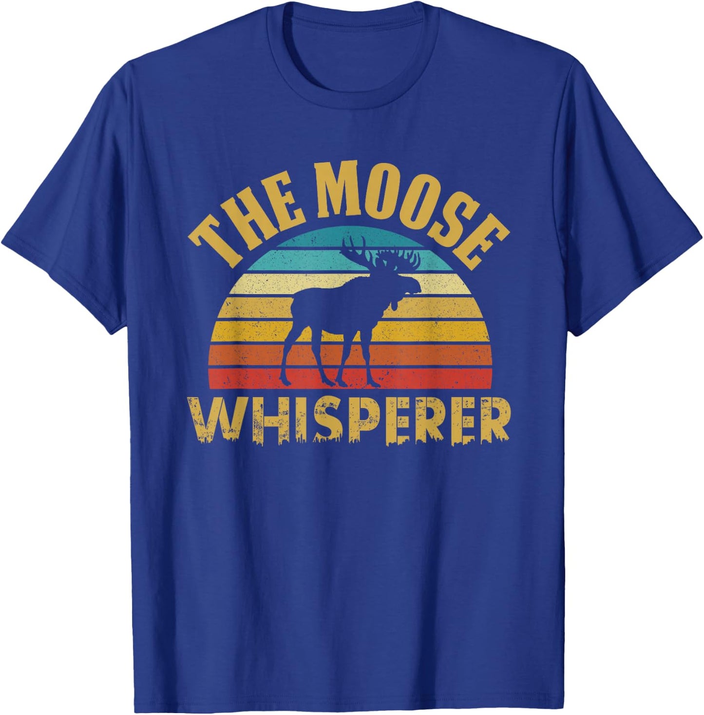 The Moose Whisperer Funny Wildlife Pun Alaska Retro Animal T-Shirt - T-Shirt | Royal