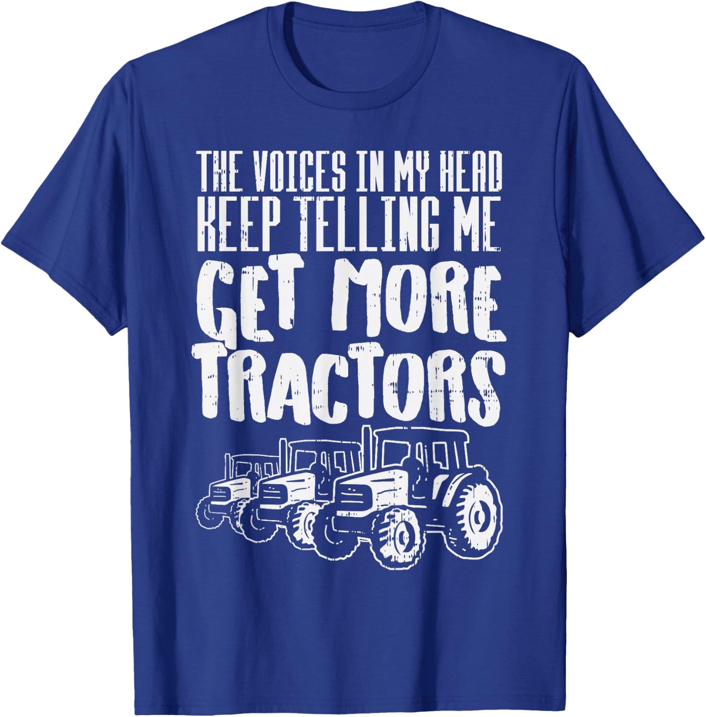 Voices In My Head Get More Tractors Farm Truck Farmer Gift T-Shirt - T-Shirt | Royal