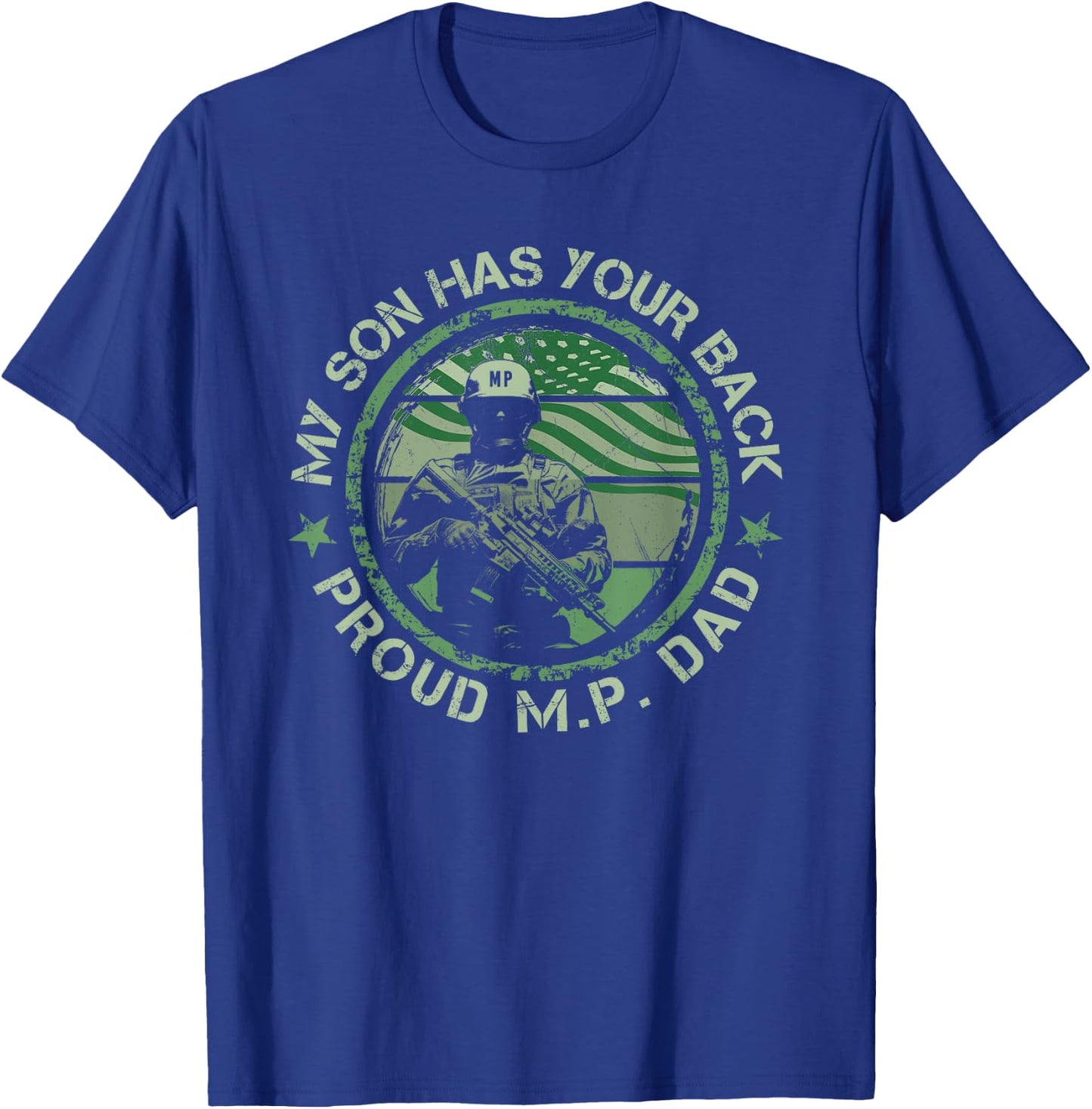 My Son Has Your Back Proud Military Police Dad Thin MP Line T-Shirt - T-Shirt | Royal