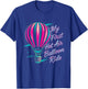 Pilot Aircraft My First Hot Air Balloon Ride T-Shirt - T-Shirt | Royal