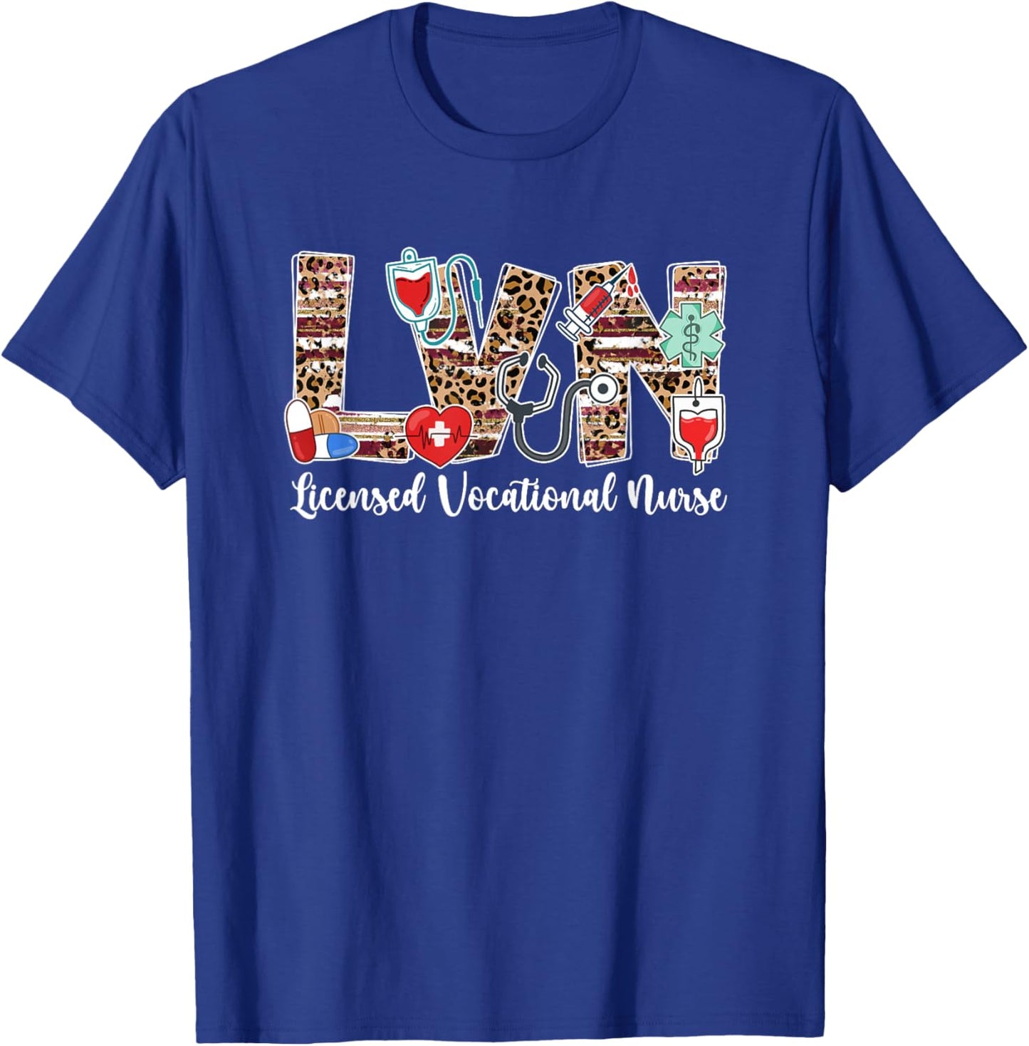 LVN Licensed Vocational Nurse LVN Nurse LVN Nursing T-Shirt - T-Shirt | Royal
