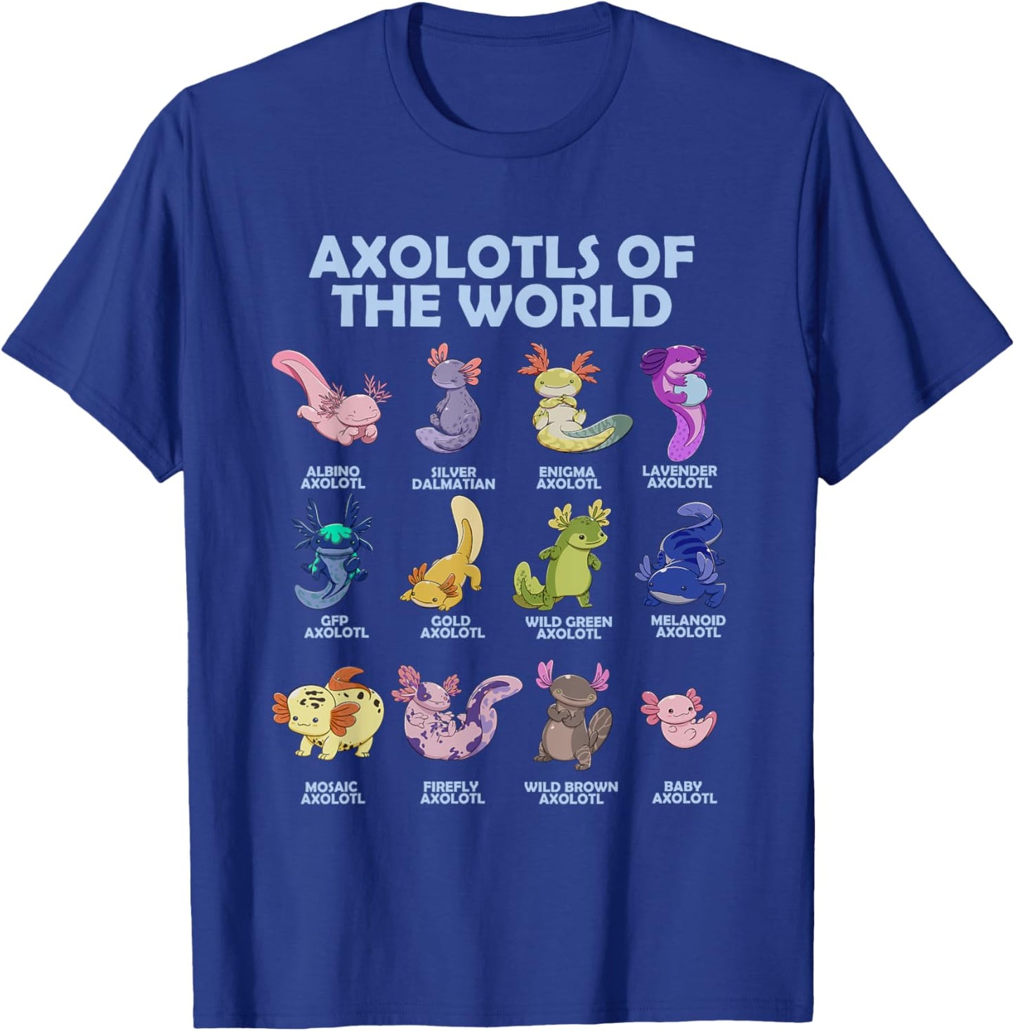 Cute Axolotl Axolotl Animals of the World Herpetology T-Shirt - T-Shirt | Royal