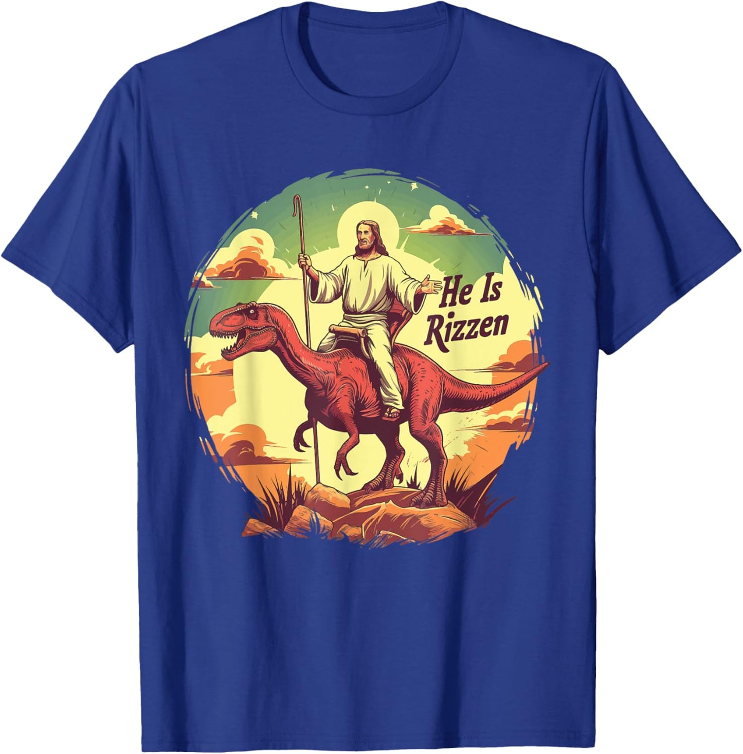 He Is Rizzen Jesus He Has Rizzen Jesus T-Shirt - T-Shirt | Royal